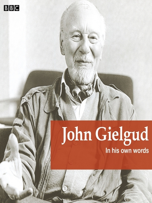 Title details for John Gielgud In His Own Words by John Gielgud - Available